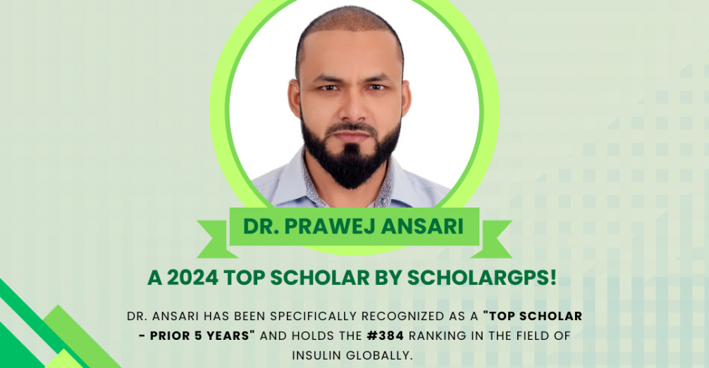 Celebrating Excellence: Dr. Prawej Ansari Recognized as a 2024 ScholarGPS Top Scholar!